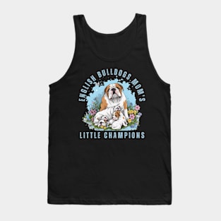 English Bulldogs Mom's Little Champions Tank Top